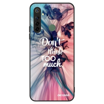 Ovitek za Realme 6i - Don't think TOO much
