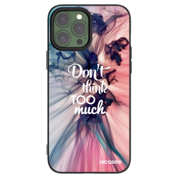 Picasee silikonski črni ovitek za Apple iPhone 13 Pro Max - Don't think TOO much