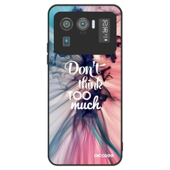 Ovitek za Xiaomi Mi 11 Ultra - Don't think TOO much