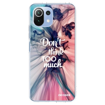 Picasee silikonski prozorni ovitek za Xiaomi 11 Lite 5G NE - Don't think TOO much