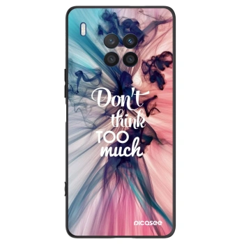 Ovitek za Honor 50 Lite - Don't think TOO much