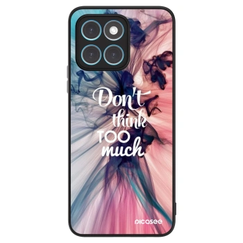 Ovitek za Honor X8 4G - Don't think TOO much