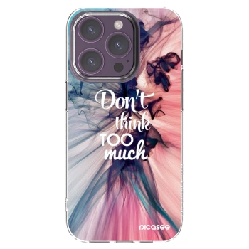 Picasee silikonski prozorni ovitek za Apple iPhone 14 Pro - Don't think TOO much
