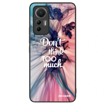 Ovitek za Xiaomi 12 Lite - Don't think TOO much