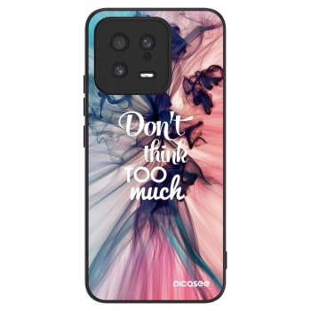 Ovitek za Xiaomi 13 - Don't think TOO much