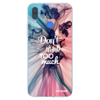 Picasee silikonski prozorni ovitek za Huawei Nova 3 - Don't think TOO much