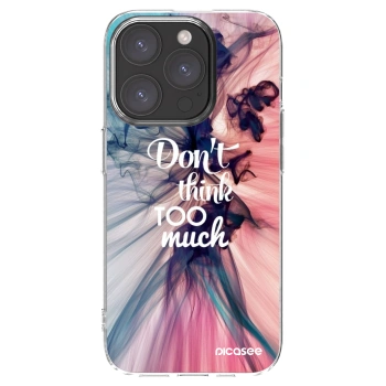 Picasee silikonski prozorni ovitek za Apple iPhone 15 Pro - Don't think TOO much