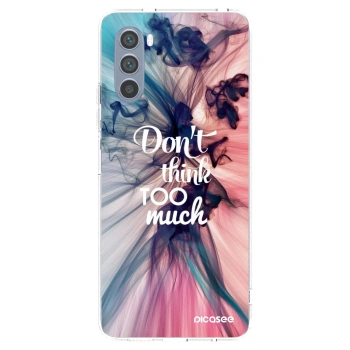 Picasee silikonski prozorni ovitek za Motorola Moto G62 - Don't think TOO much