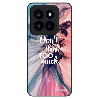 Ovitek za Xiaomi 14 Pro - Don't think TOO much