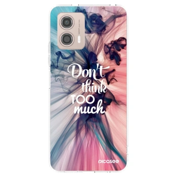 Picasee silikonski prozorni ovitek za Motorola Moto G53 5G - Don't think TOO much