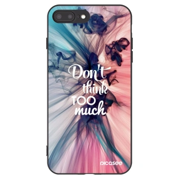Picasee silikonski črni ovitek za Apple iPhone 7 Plus - Don't think TOO much