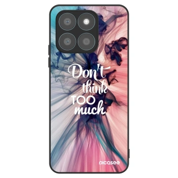 Ovitek za Honor X8c - Don't think TOO much