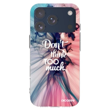 Picasee silikonski prozorni ovitek za Apple iPhone 17 Pro - Don't think TOO much