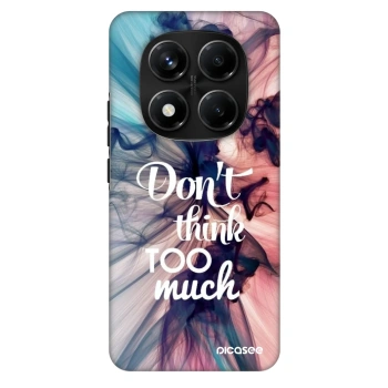 Ovitek za Xiaomi Redmi Note 14 Pro+ 5G - Don't think TOO much