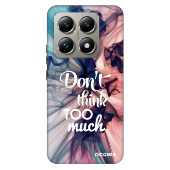 Ovitek za Xiaomi 14T Pro - Don't think TOO much