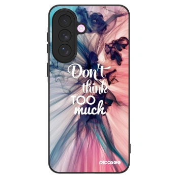 Ovitek za Samsung Galaxy A57 5G - Don't think TOO much