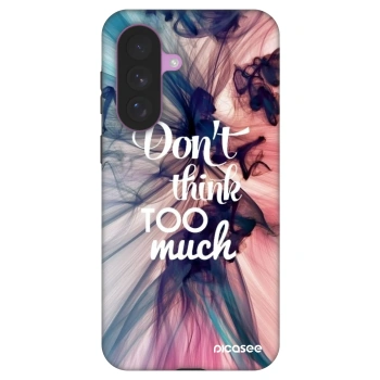 Ovitek za Samsung Galaxy A57 5G - Don't think TOO much