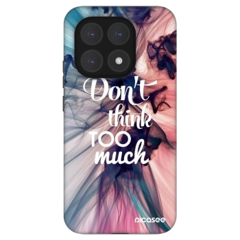 Ovitek za Xiaomi 15T - Don't think TOO much