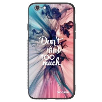 Ovitek za Apple iPhone 6/6S - Don't think TOO much