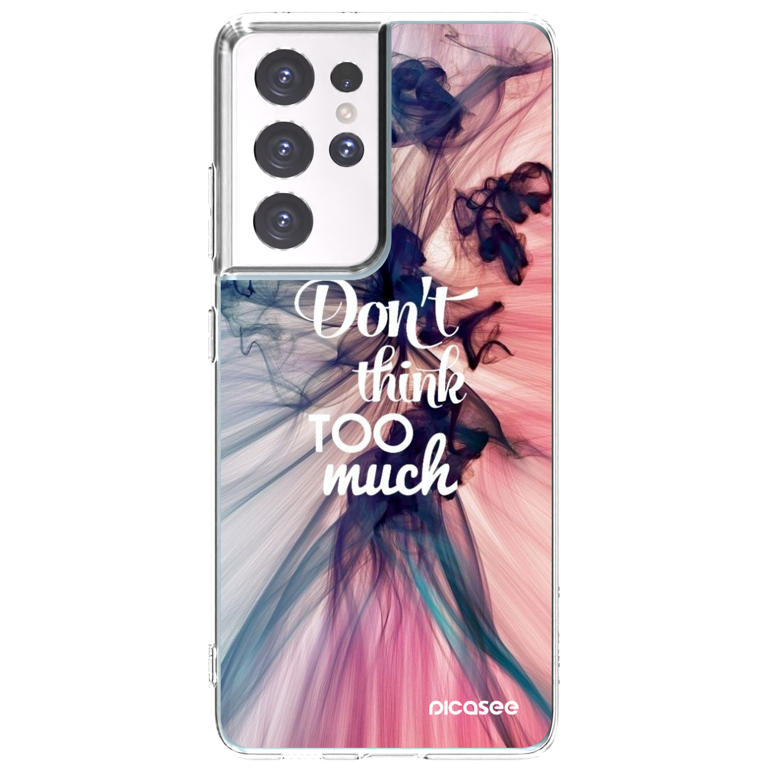 Picasee silikonski prozorni ovitek za Samsung Galaxy S21 Ultra 5G G998B - Don't think TOO much