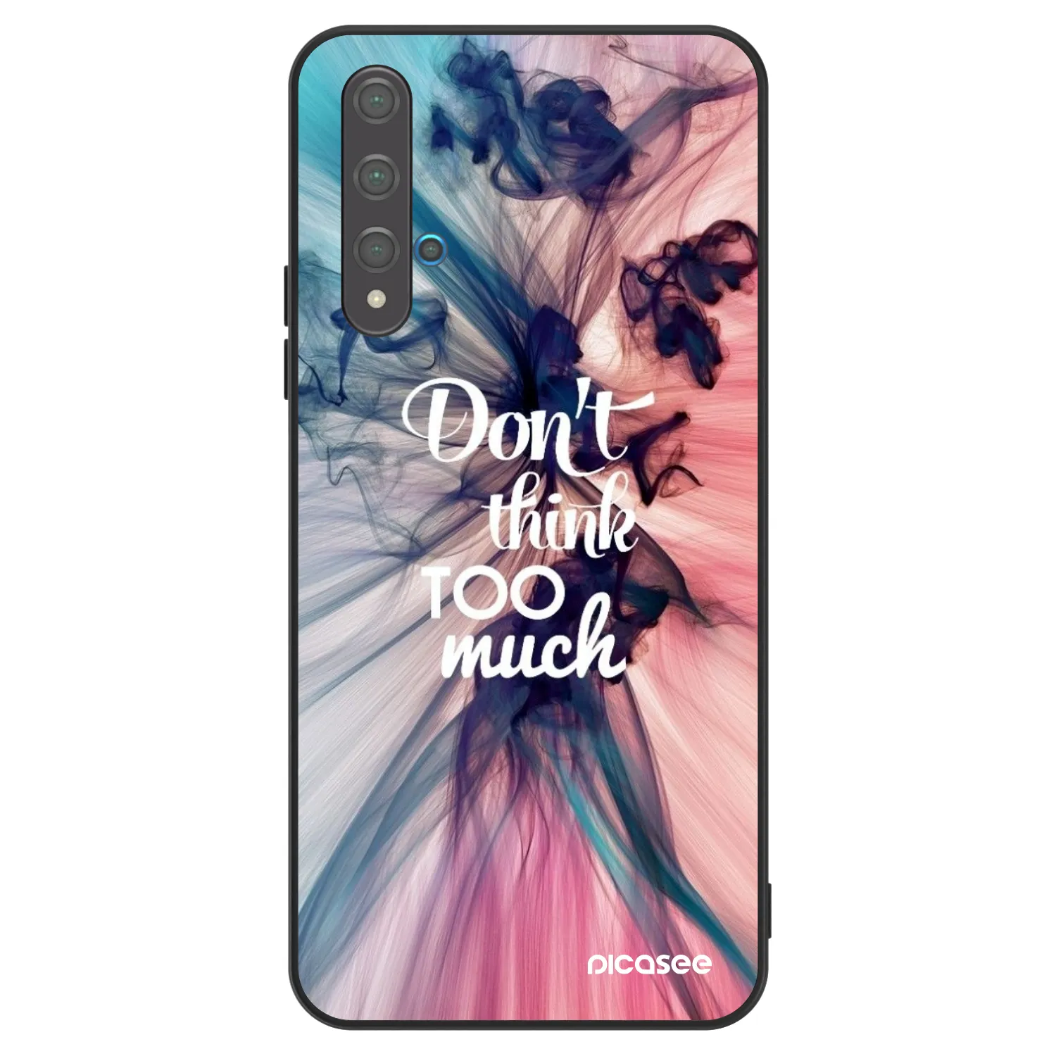 Picasee ULTIMATE CASE za Huawei Nova 5T - Don't think TOO much