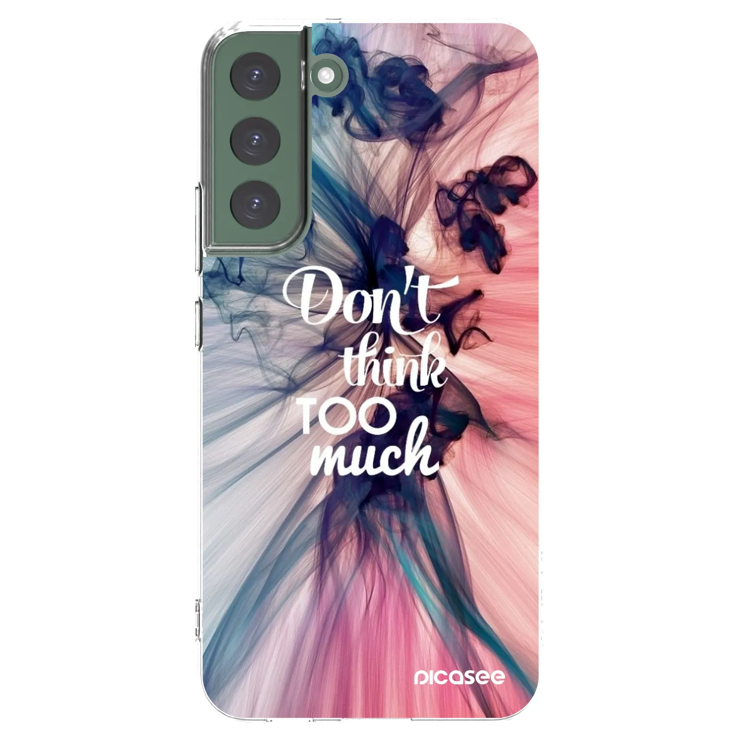 Picasee silikonski prozorni ovitek za Samsung Galaxy S22+ 5G - Don't think TOO much