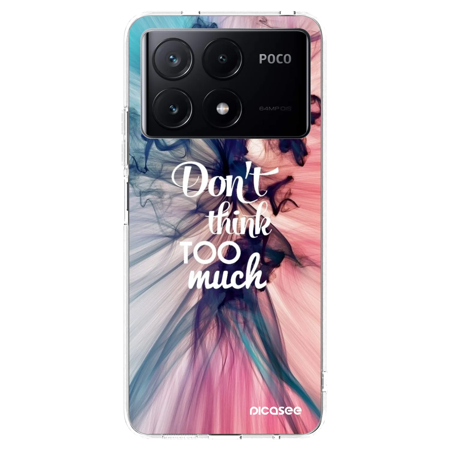 Picasee silikonski prozorni ovitek za Xiaomi Poco X6 Pro - Don't think TOO much