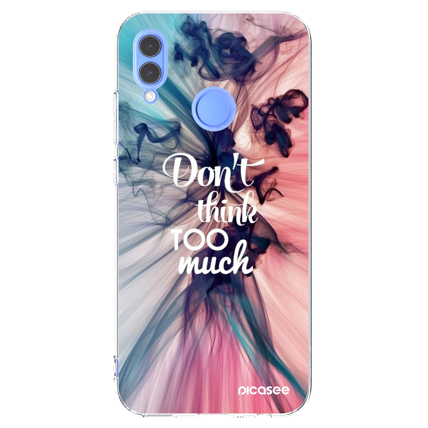 Picasee silikonski prozorni ovitek za Huawei P Smart 2019 - Don't think TOO much