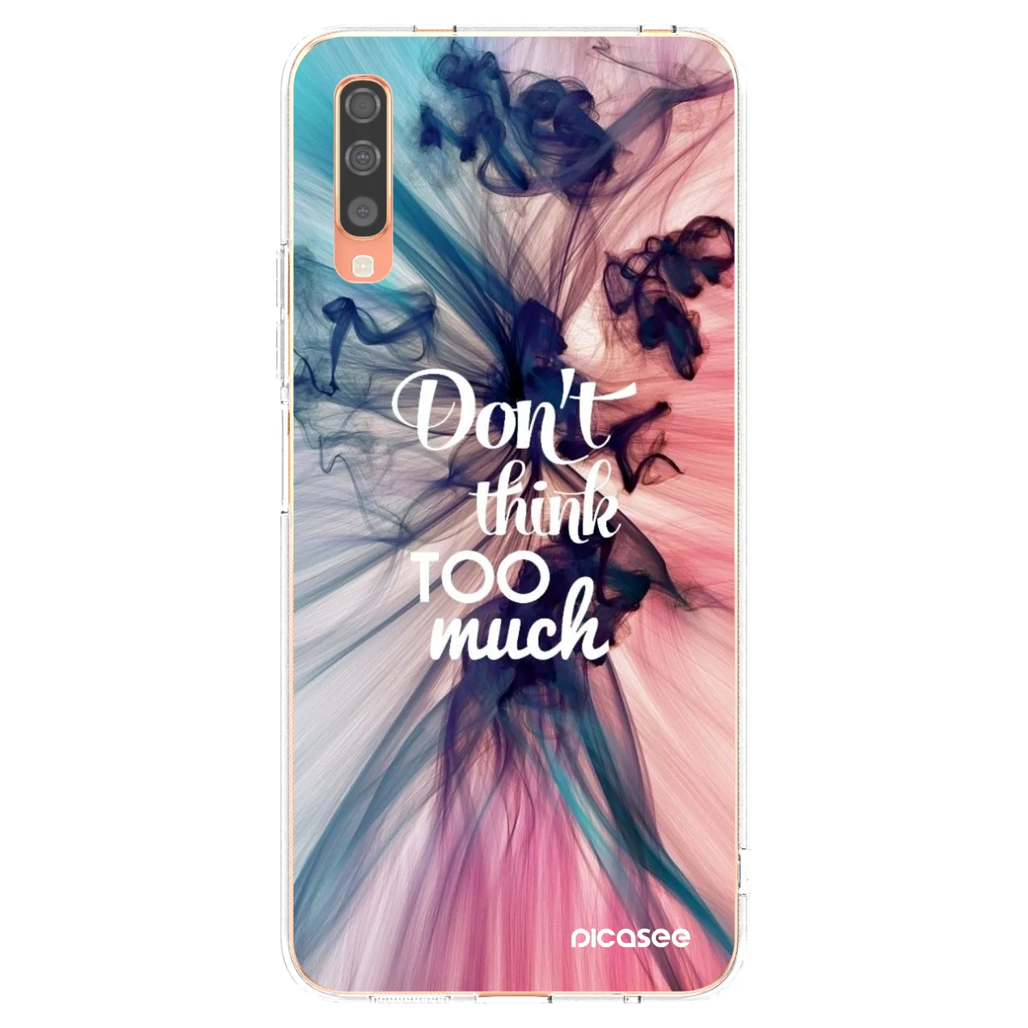Picasee silikonski prozorni ovitek za Samsung Galaxy A70 A705F - Don't think TOO much