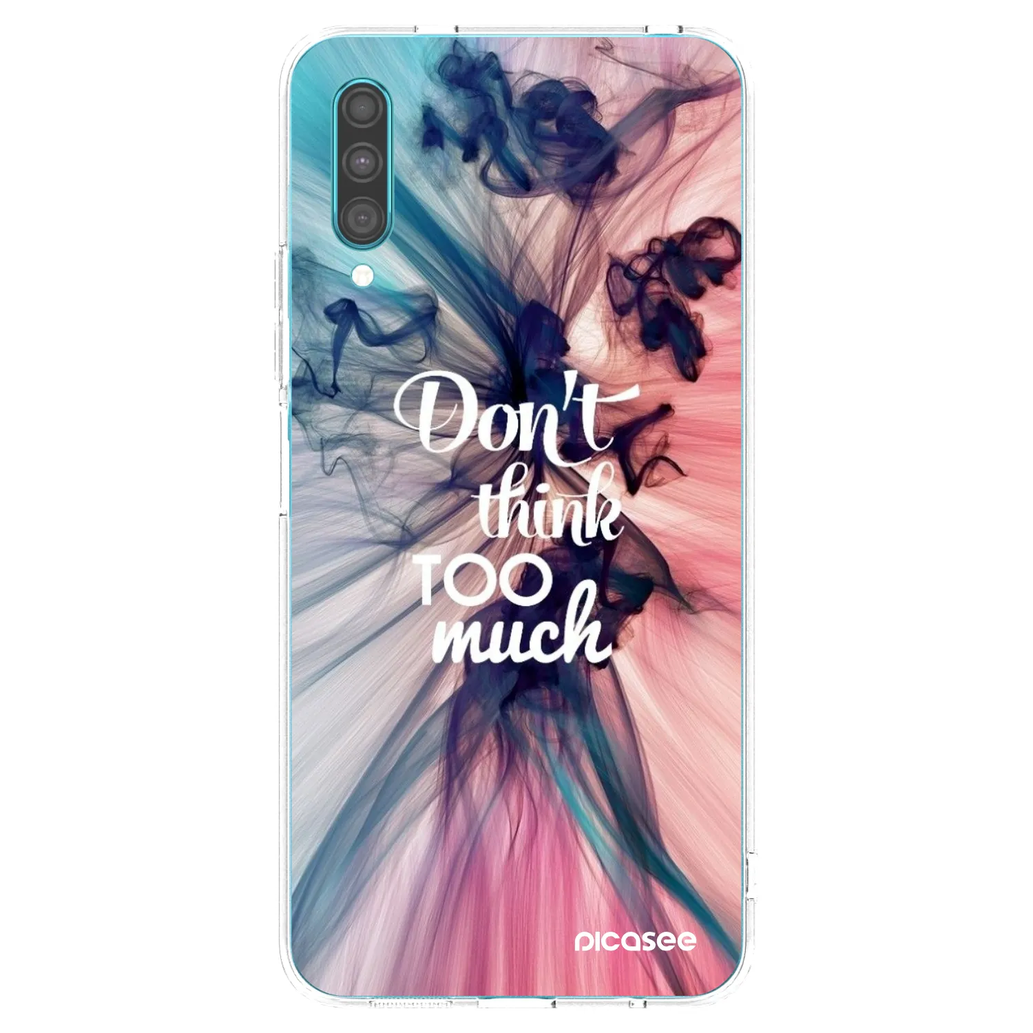 Picasee silikonski prozorni ovitek za Samsung Galaxy A30s A307F - Don't think TOO much
