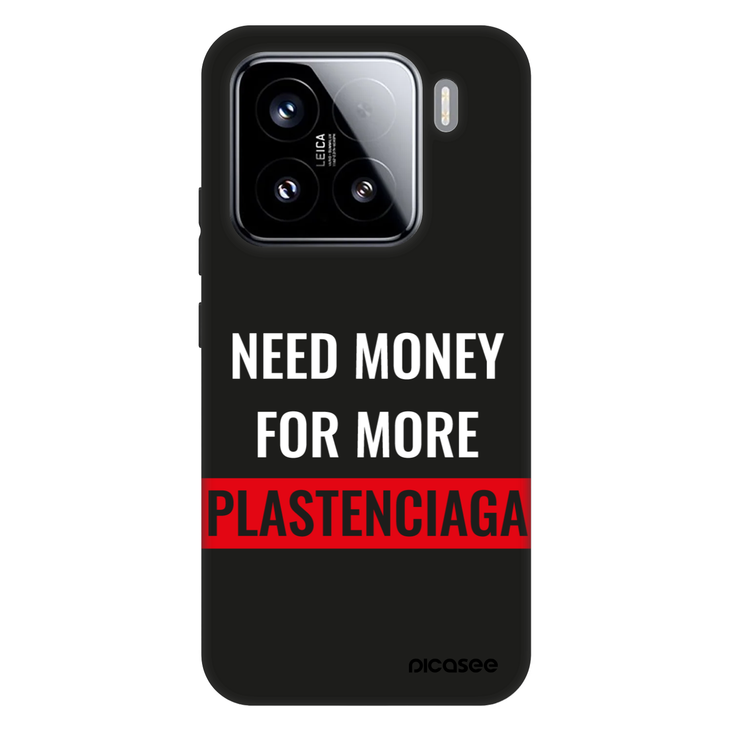 Picasee Fashion Case za Xiaomi 15 - More PLASTENCIAGA
