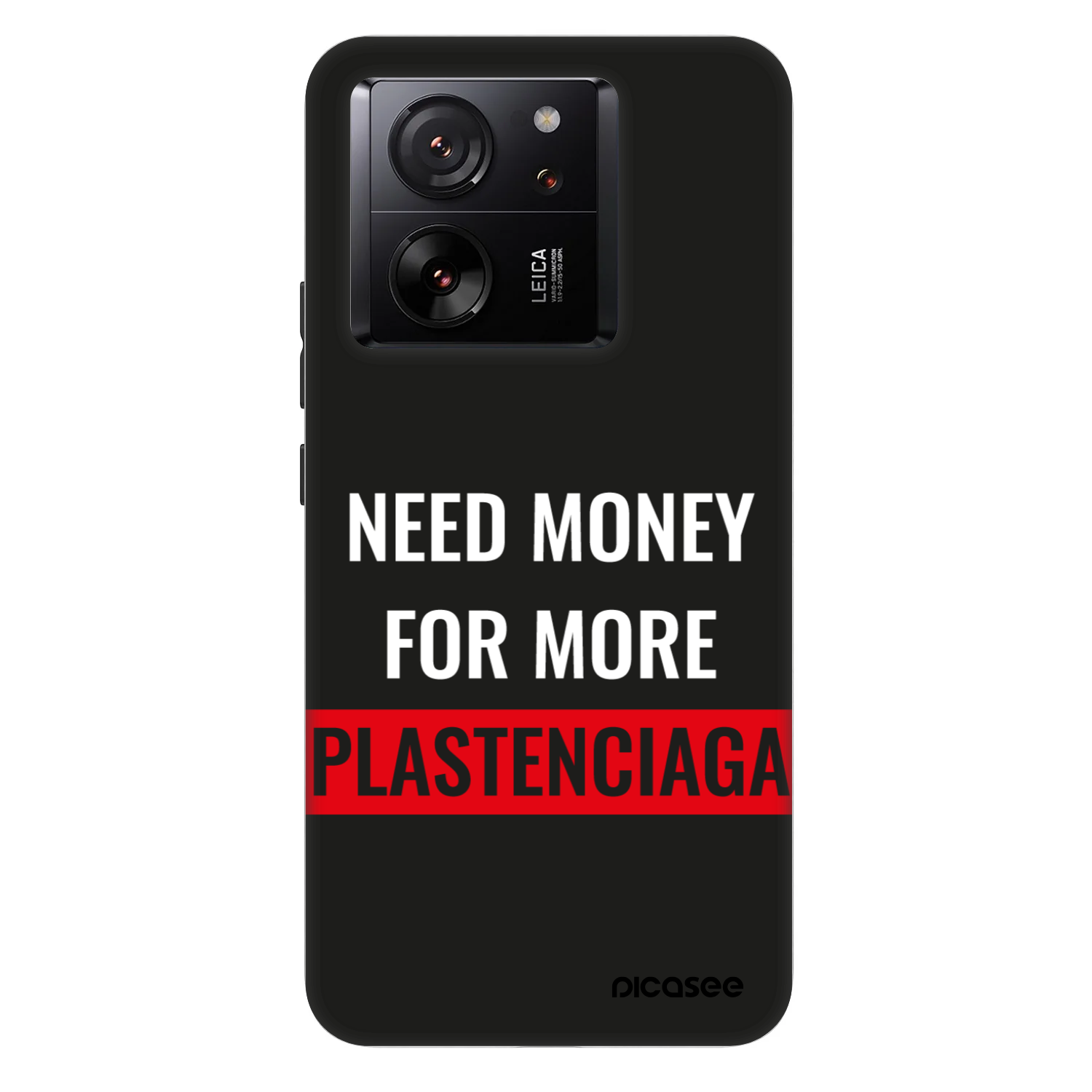 Picasee Fashion Case za Xiaomi 13T - More PLASTENCIAGA