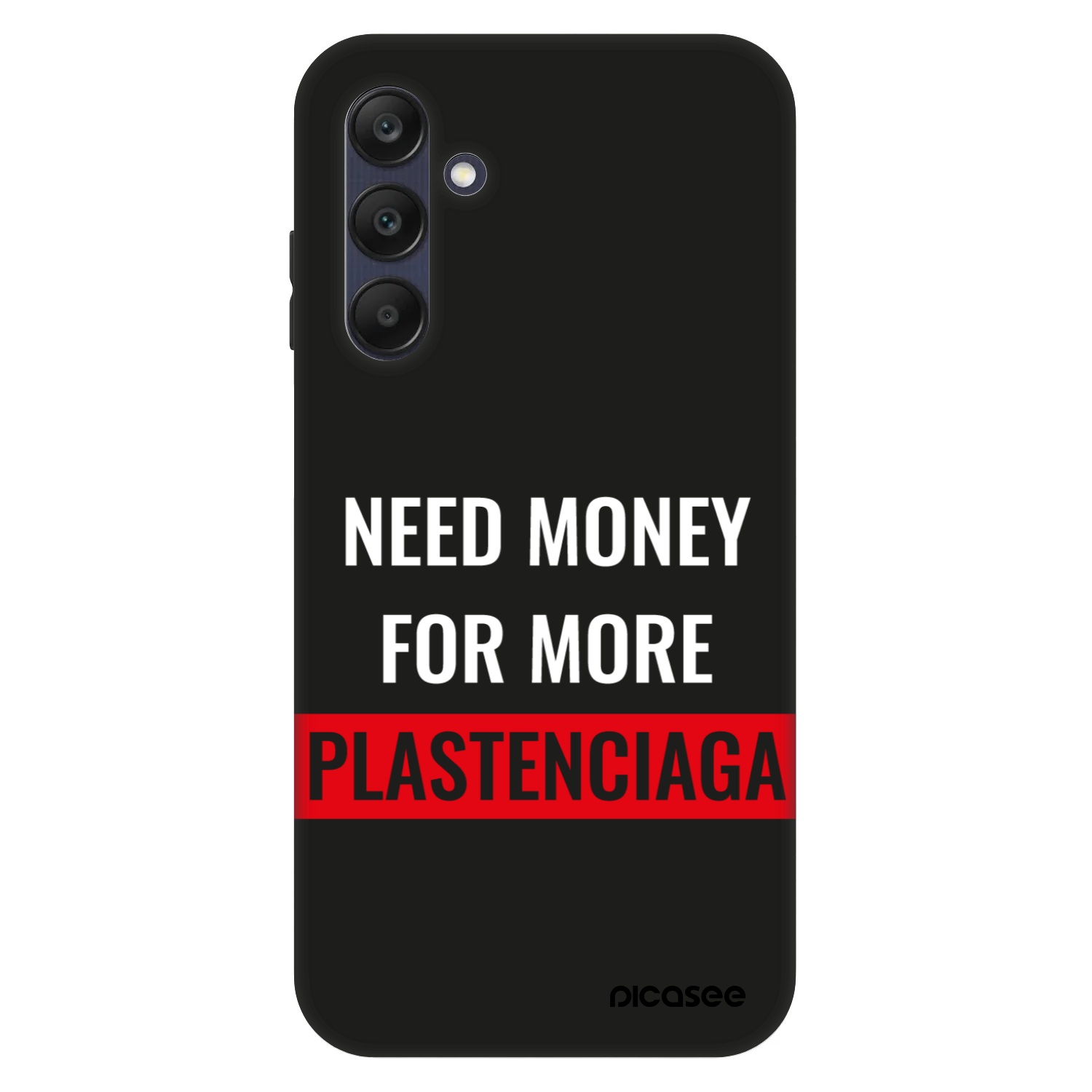 Picasee Fashion Case za Samsung Galaxy A25 A256B 5G - More PLASTENCIAGA