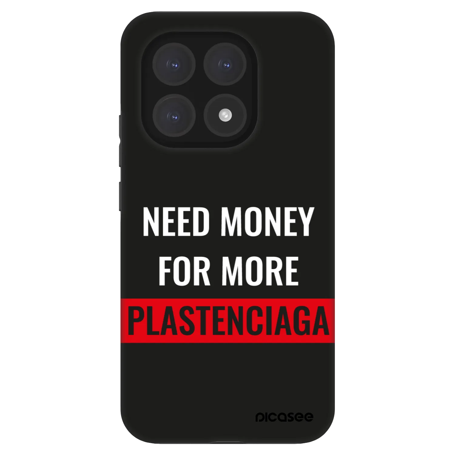 Picasee Fashion Case za Xiaomi 15T - More PLASTENCIAGA