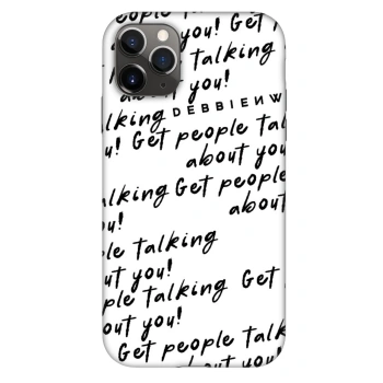 Ovitek za Apple iPhone 11 Pro - GET PEOPLE TALK ABOUT YOU