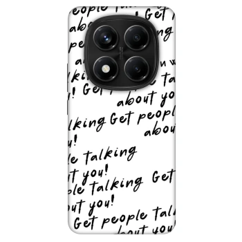 Ovitek za Xiaomi Redmi Note 14 Pro 5G - GET PEOPLE TALK ABOUT YOU