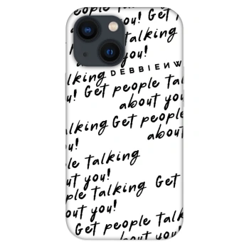 Ovitek za Apple iPhone 13 mini - GET PEOPLE TALK ABOUT YOU