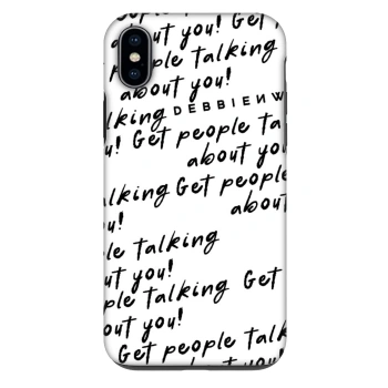Ovitek za Apple iPhone XS Max - GET PEOPLE TALK ABOUT YOU
