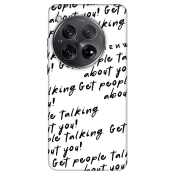 Ovitek za OnePlus 12 5G - GET PEOPLE TALK ABOUT YOU