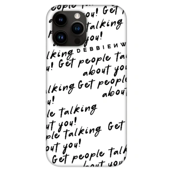 Ovitek za Apple iPhone 13 Pro Max - GET PEOPLE TALK ABOUT YOU