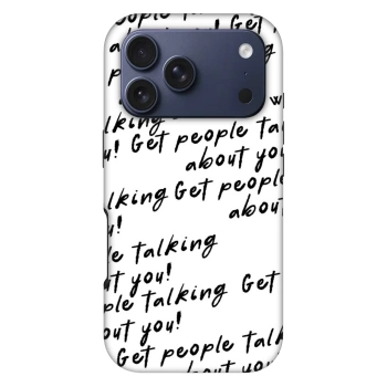 Ovitek za Apple iPhone 17 Pro - GET PEOPLE TALK ABOUT YOU