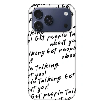 Ovitek za Apple iPhone 18 Pro - GET PEOPLE TALK ABOUT YOU