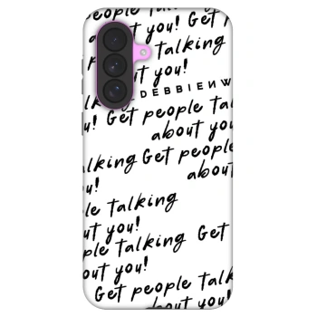 Ovitek za Samsung Galaxy A37 - GET PEOPLE TALK ABOUT YOU