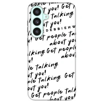 Ovitek za Samsung Galaxy S26 FE - GET PEOPLE TALK ABOUT YOU