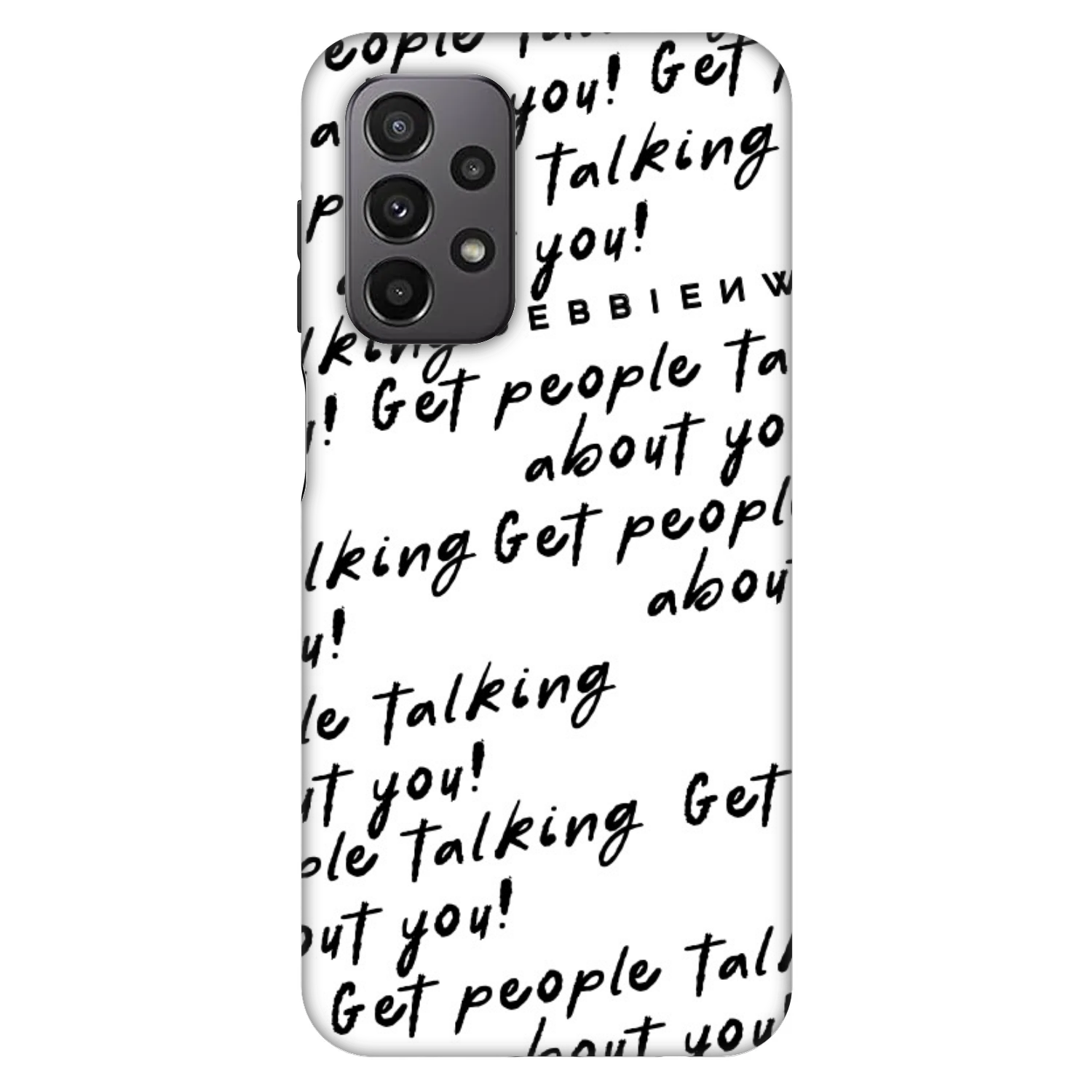 Picasee Fashion Case za Samsung Galaxy A23 A235F 4G - GET PEOPLE TALK ABOUT YOU