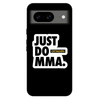 Ovitek za Google Pixel 8 Pro - OKTAGON - Just Do MMA