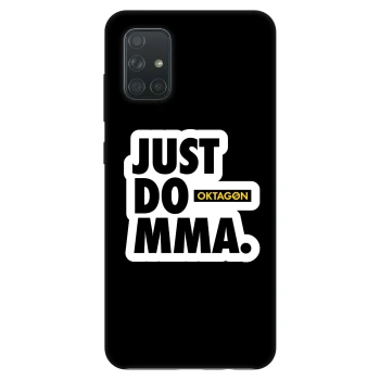 Ovitek za Samsung Galaxy A71 A715F - OKTAGON - Just Do MMA