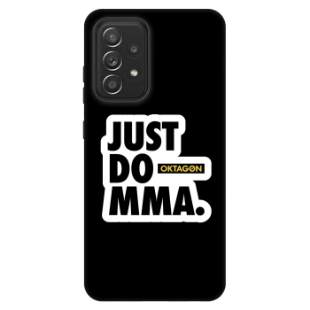 Ovitek za Samsung Galaxy A52s 5G A528B - OKTAGON - Just Do MMA