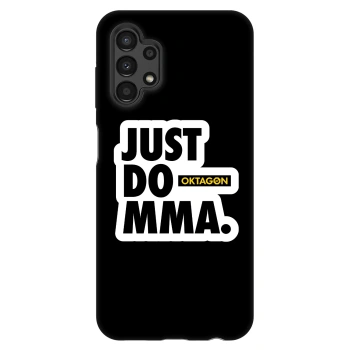 Ovitek za Samsung Galaxy A13 4G A135 - OKTAGON - Just Do MMA