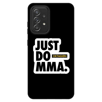 Ovitek za Samsung Galaxy A52 5G A525F - OKTAGON - Just Do MMA